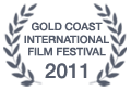 Gold Coast International Film Festival: 2011